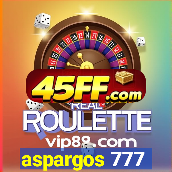 aspargos 777